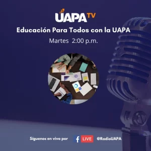 EDUACION PARA TODOS CON LA UAPA